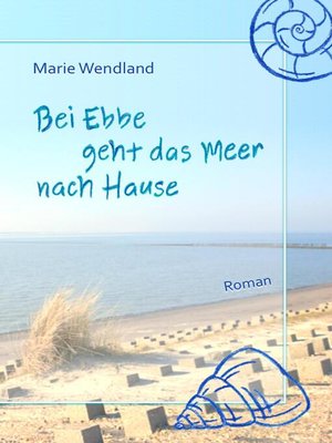cover image of Bei Ebbe geht das Meer nach Hause